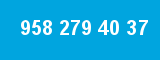 958 279 40 37